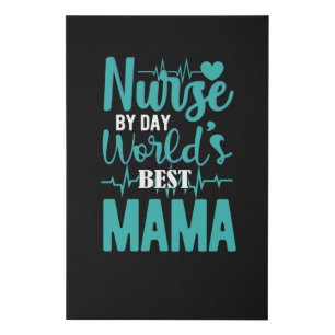 Nurse by day worlds best mama- nurse appreciation faux canvas print