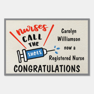Nurse Call the Shots Graduation congratulations Sign