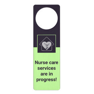 Nurse care services are in progress! Door Hanger