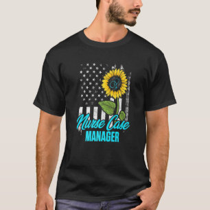 Nurse Case Manager Rn Management 6 T-Shirt