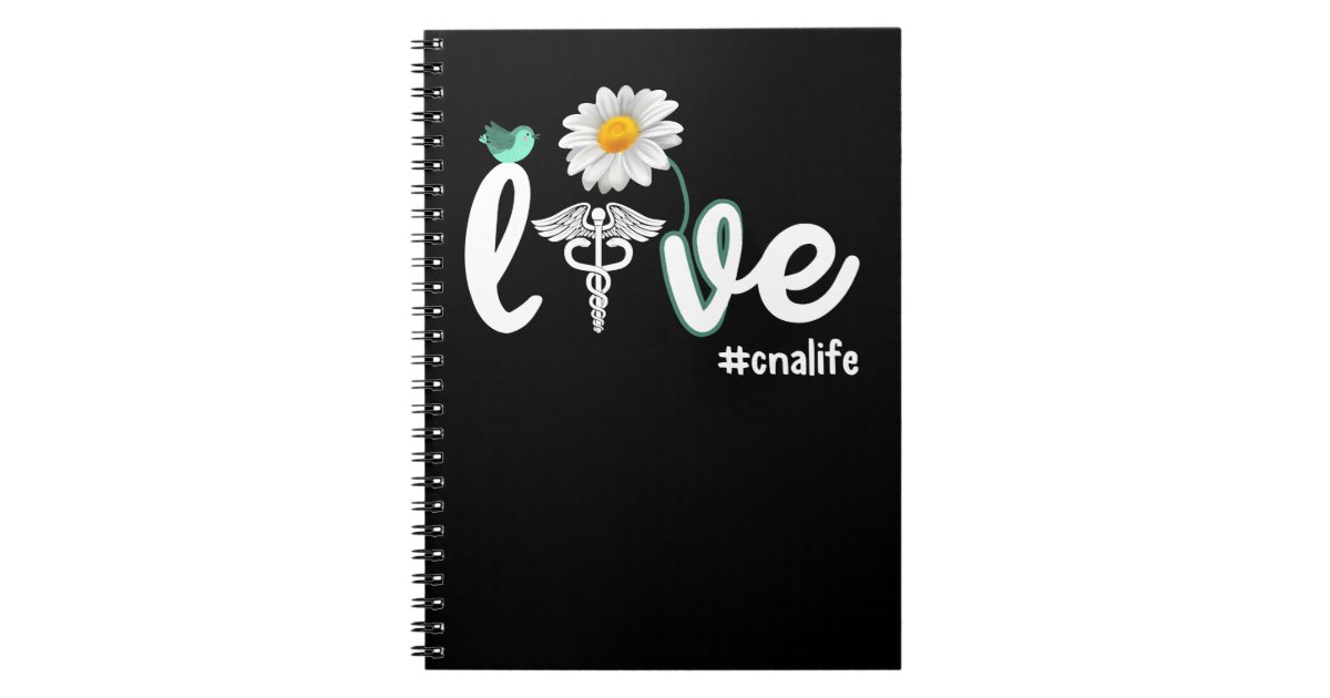 Nurse CNA Nurse Week Love Flower CNAs Life Certifi Notebook | Zazzle