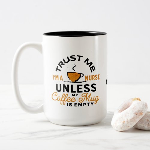 Nurse Coffee LoveMug Gift Healthcare Funny Saying  Two_Tone Coffee Mug
