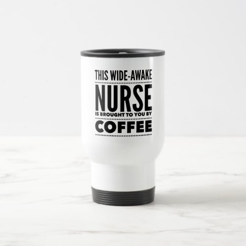 Nurse Coffee Lover Travel Mug