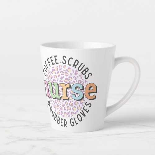 Nurse _ Coffee Scrubs  Rubber Gloves Latte Mug