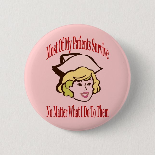 Nurse Comical Comment Pinback Button (Front)