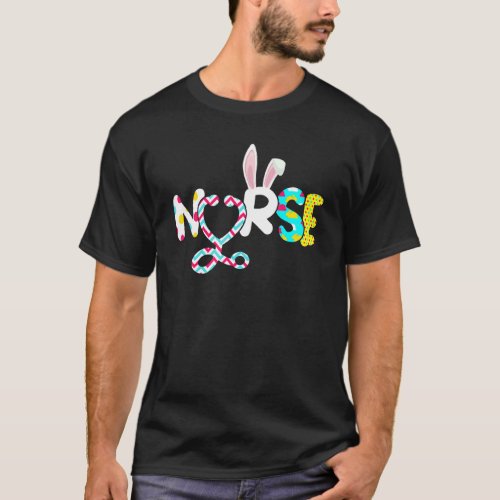 Nurse Cute Bunny Ear Stethoscope Happy Easter T_Shirt