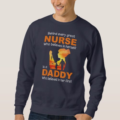Nurse Daddy  Sweatshirt
