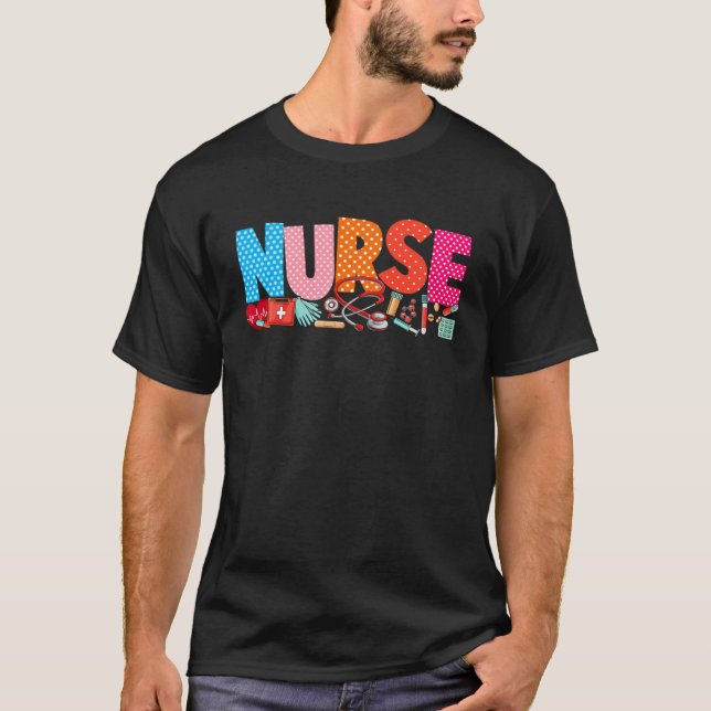 Nurse Day Nurse Week Nurse Life Stethoscope Scrub  T-Shirt (Front)