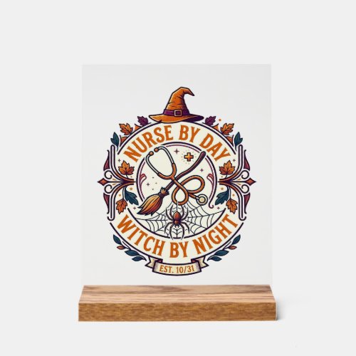 Nurse Day Witch Night Halloween Stethoscope Broom_ Acrylic Sign