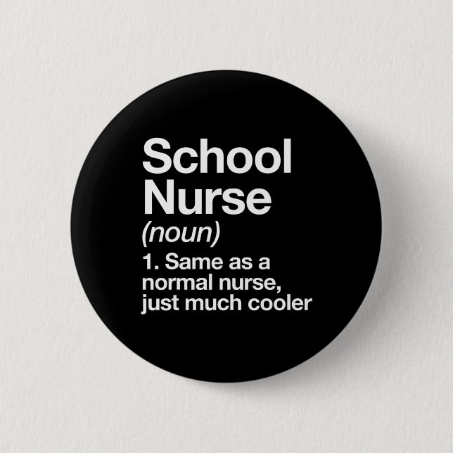 Nurse Definition Funny Back To School First Day  Button (Front)