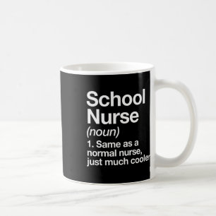 Nurse Definition Funny Back To School First Day  Coffee Mug