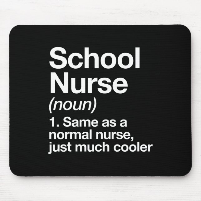 Nurse Definition Funny Back To School First Day  Mouse Pad (Front)