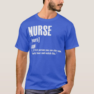 Nurse Definition Funny Hold My Beer T-Shirt