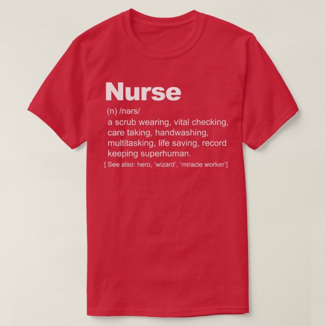 Nurse Definition funny Nurse Definition  T-Shirt (Design Front)
