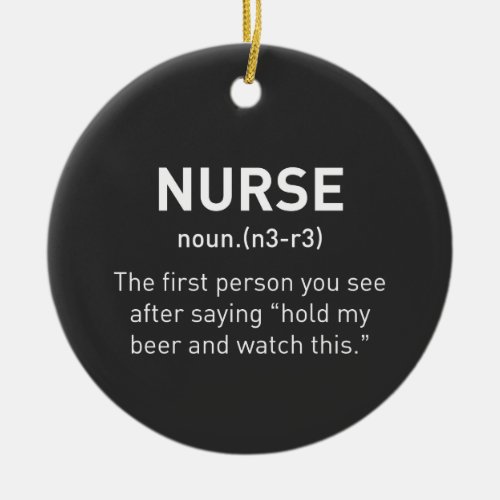 Nurse Definition Funny  Registered Nurse Gifts Ceramic Ornament