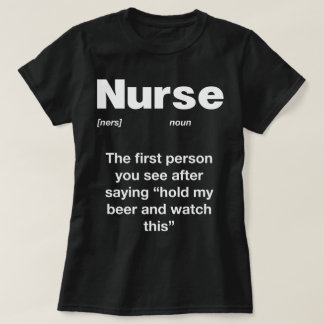 Nurse Definition Hilarious Tee