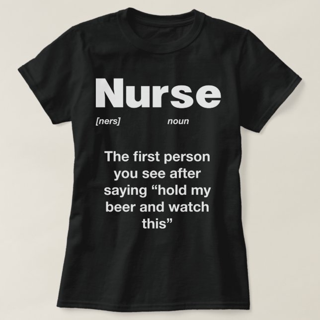 Nurse Definition Hilarious Tee (Design Front)