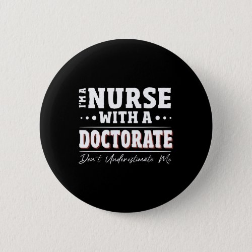 Nurse Dnp Phd Doctorate Graduation Present Dnp Nur Button