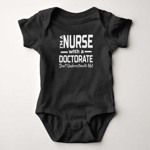Nurse DNP PhD Doctorate Graduation t_shirt Baby Bodysuit