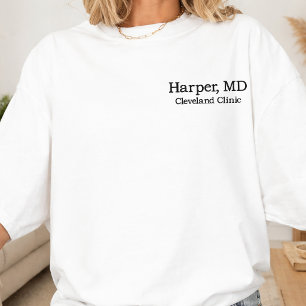 Nurse Doctor Custom Modern Script Medical Worker Embroidered T-Shirt