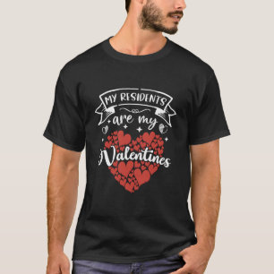Nurse Doctor My Residents Are My Day T-Shirt