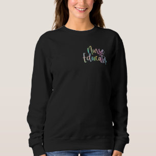 Nurse Educator Pocke Nurse Educator Life 1 Sweatshirt