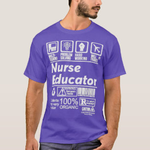 NURSE EDUCATOR SOLVE PROBLEMS DESIGN T-Shirt