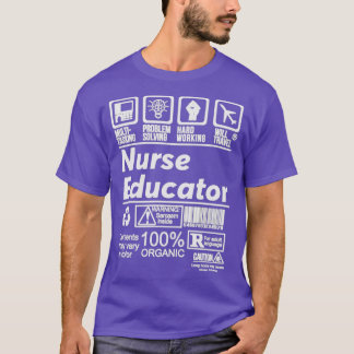 NURSE EDUCATOR SOLVE PROBLEMS DESIGN T-Shirt