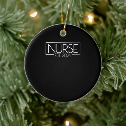 Nurse Est 2024 Nursing Nurse Gift RN 2024 Nurse Ceramic Ornament