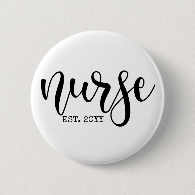 Nurse Est Custom Year Student Nurse RN graduation Button (Front)