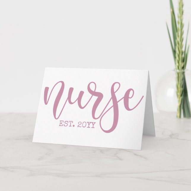 Nurse Est Custom Year Student Nurse RN graduation Card (Front)