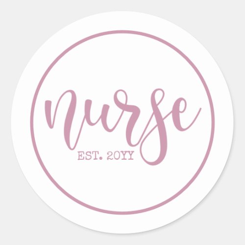 Nurse Est Custom Year Student Nurse RN graduation  Classic Round Sticker