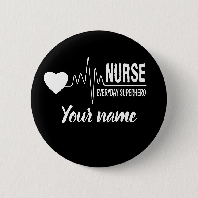 Nurse Everyday Superhero Customize Name Button (Front)
