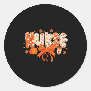 Nurse Fall Autumn Pumpkin Sce Coffee Thanksgiving Classic Round Sticker