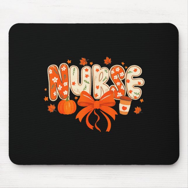 Nurse Fall Autumn Pumpkin Sce Coffee Thanksgiving  Mouse Pad (Front)
