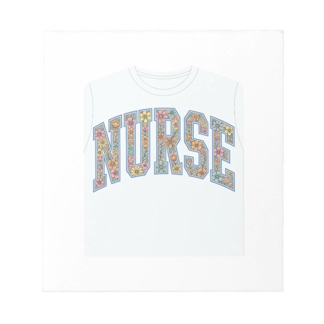 Nurse Floral Varsity Lettering Shirt Design_1 Notepad (Front)