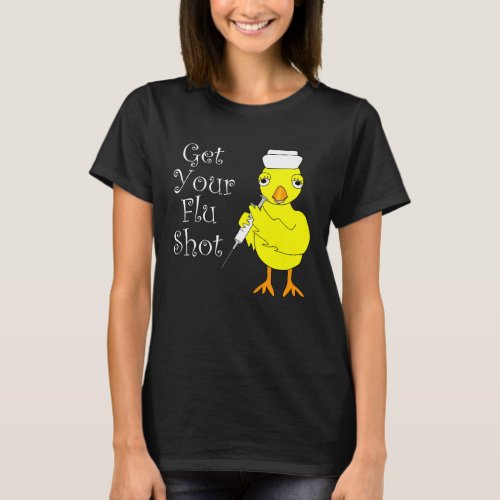 Nurse Flu Shot Chick T_Shirt