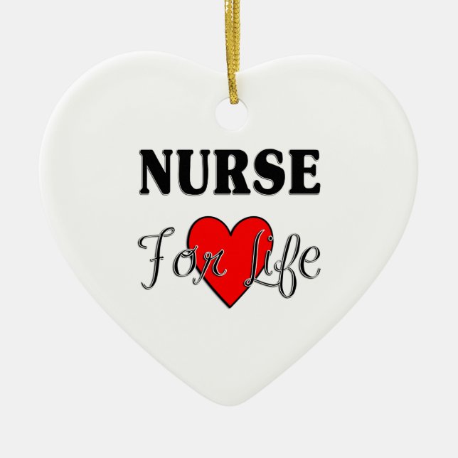 Nurse For Life Ceramic Ornament (Front)