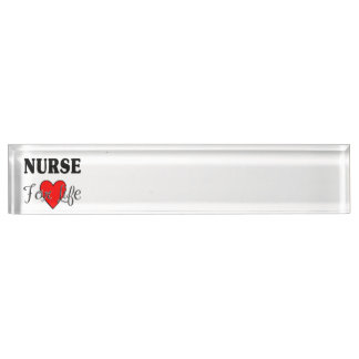 Nurse For Life Name Plate