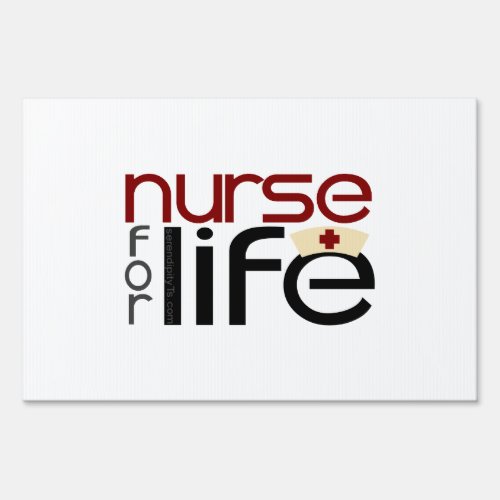 Nurse For Life Sign