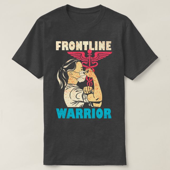 Nurse Frontline Warrior T-Shirt (Design Front)