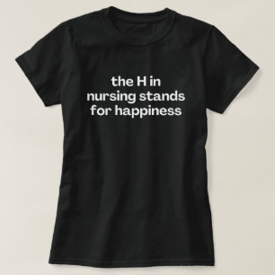 Nurse Funny Work Saying T-Shirt