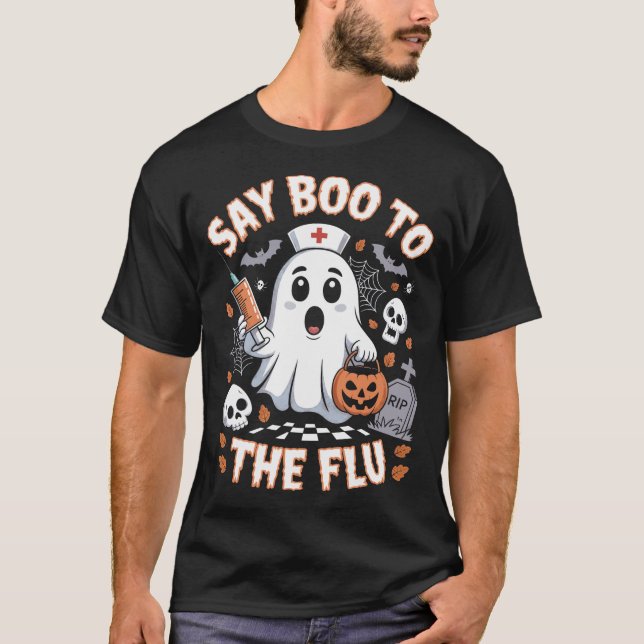  Nurse Ghost Halloween Vaccine Say Boo To The Flu  T-Shirt (Front)
