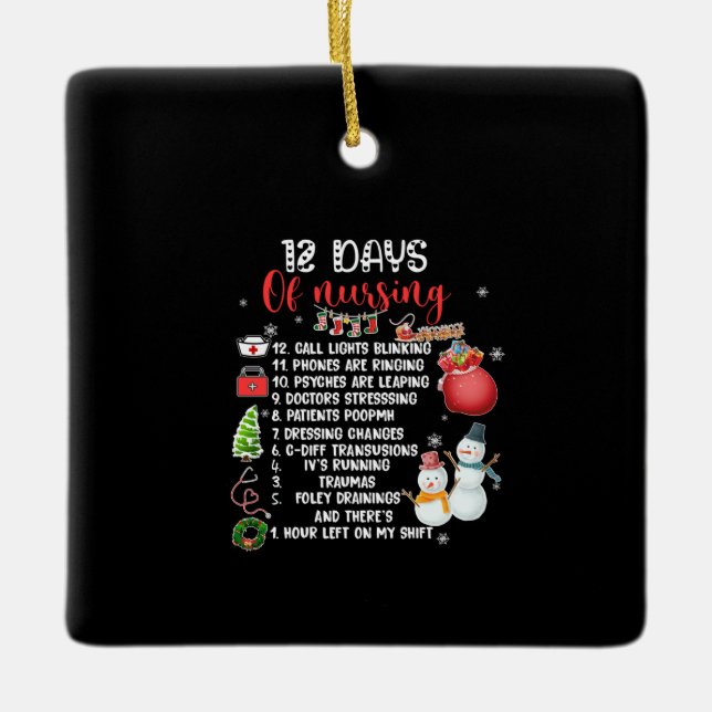 Nurse Gift 12 Days Of Nursing Ceramic Ornament (Front)
