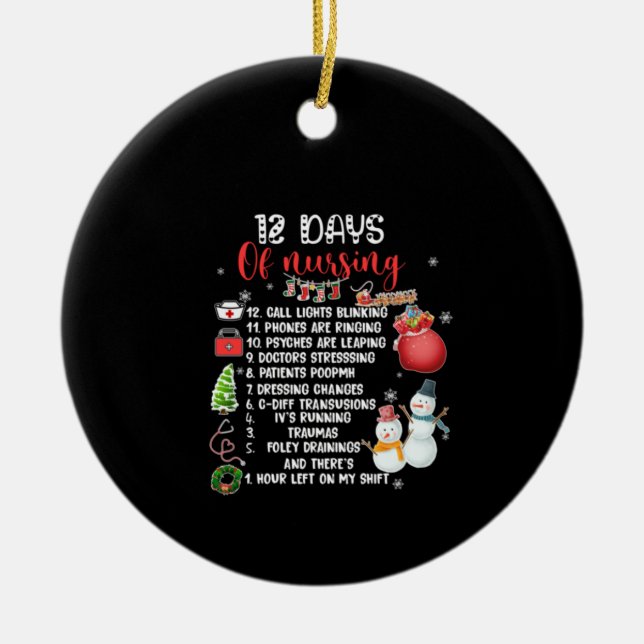 Nurse Gift 12 Days Of Nursing Ceramic Ornament (Front)