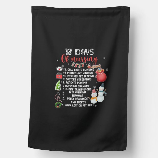Nurse Gift 12 Days Of Nursing House Flag (Front)