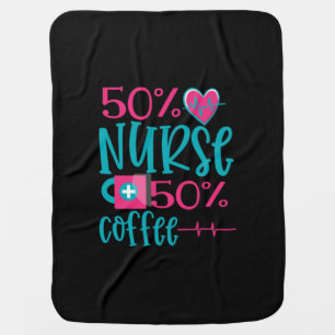 Nurse Gift   50 Nurse 50 Coffee Baby Blanket
