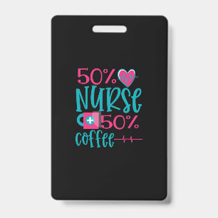 Nurse Gift 50 Nurse 50 Coffee Badge