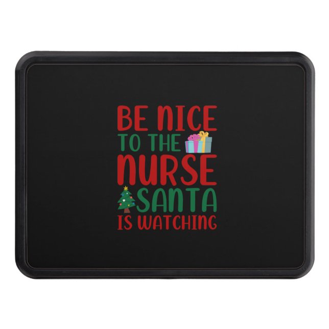 Nurse Gift | Be Nice To Nurse Santa Hitch Cover (Front)