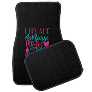 Nurse Gift Became A Nurse For The Fortune Car Floor Mat